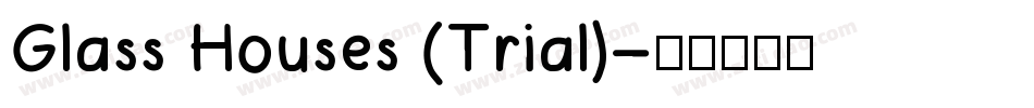 Glass Houses (Trial)字体转换